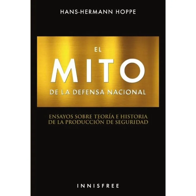 El mito de la defensa nacional - Espanhol