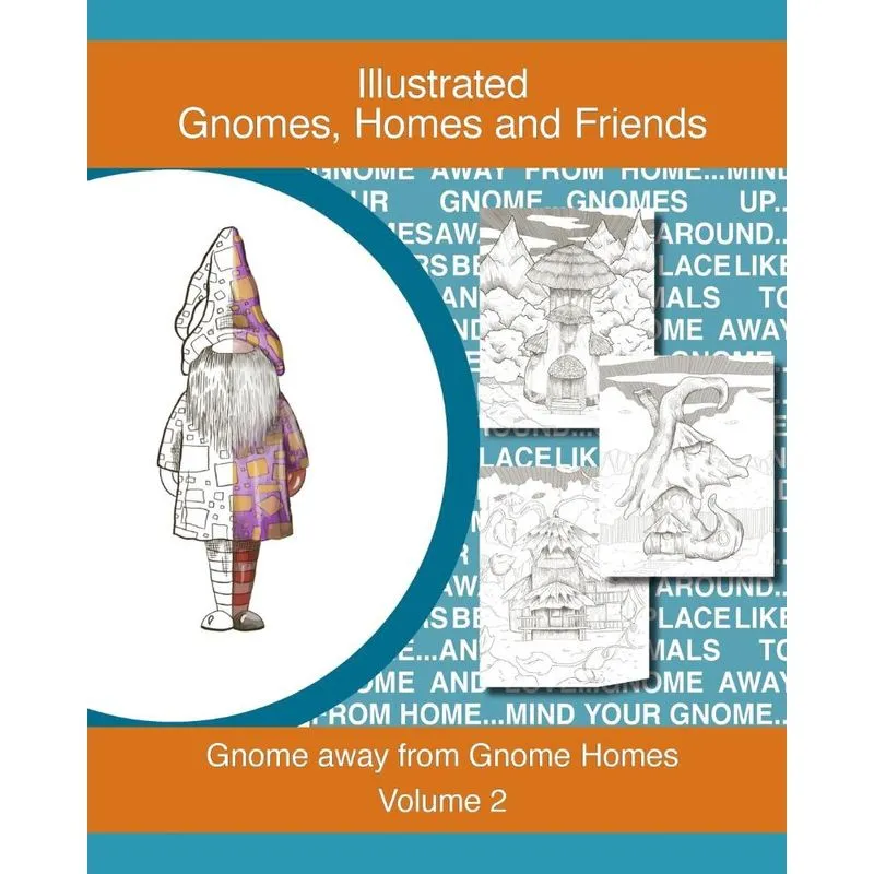 Gnomes, homes and friends volume 2