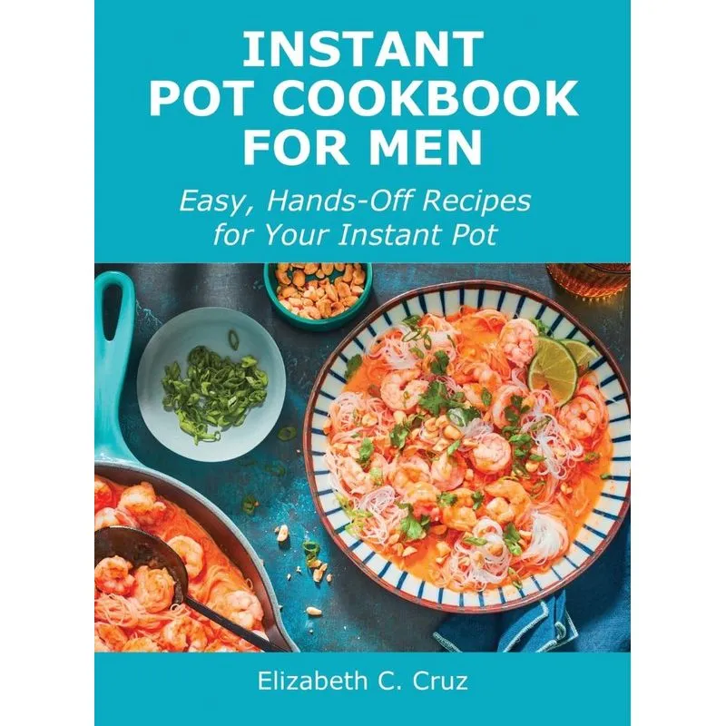 Instant Pot Cookbook for Men