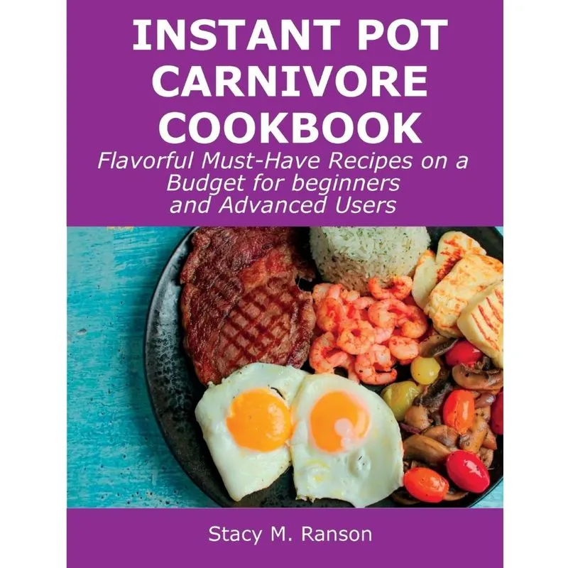 Instant Pot Carnivore Cookbook