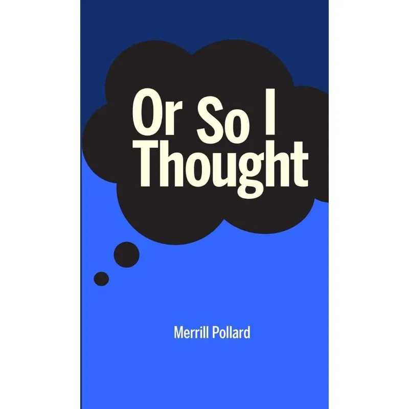 Or So I Thought