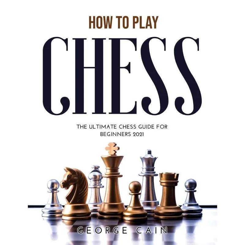 How to Play Chess