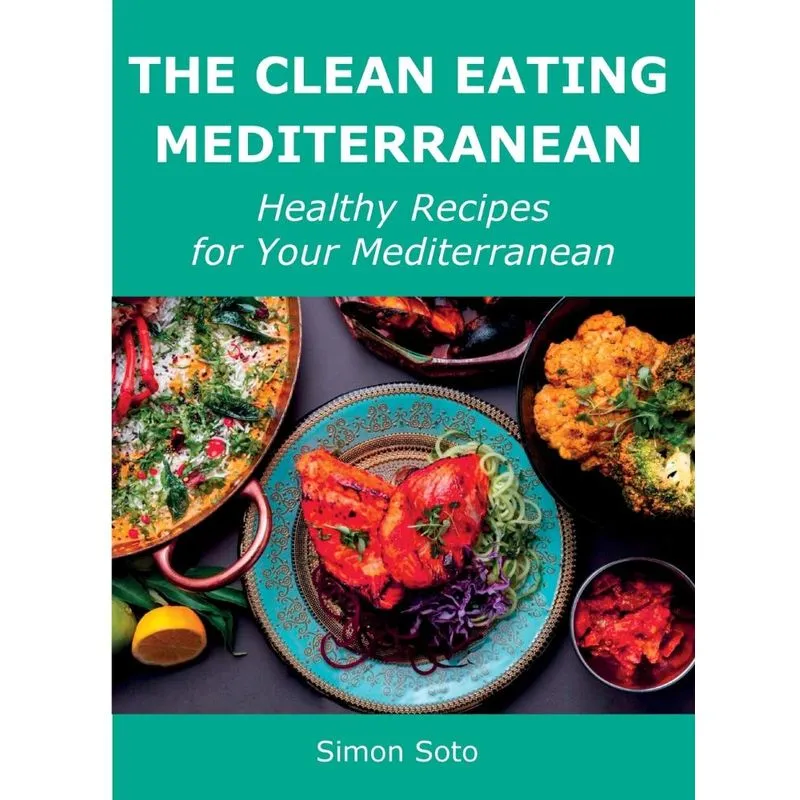 The Clean Eating Mediterranean