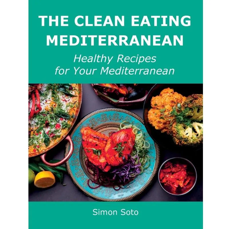 The Clean Eating Mediterranean