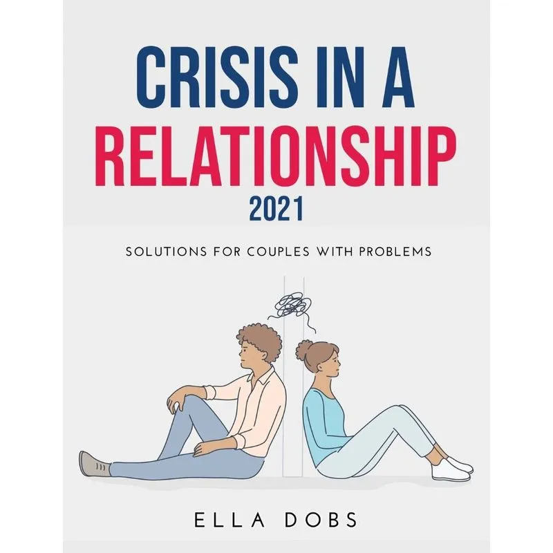 CRISIS IN A RELATIONSHIP 2021