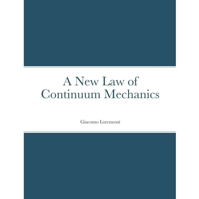 A New Law of Continuum Mechanics