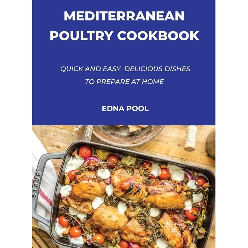 Mediterranean Poultry Cookbook