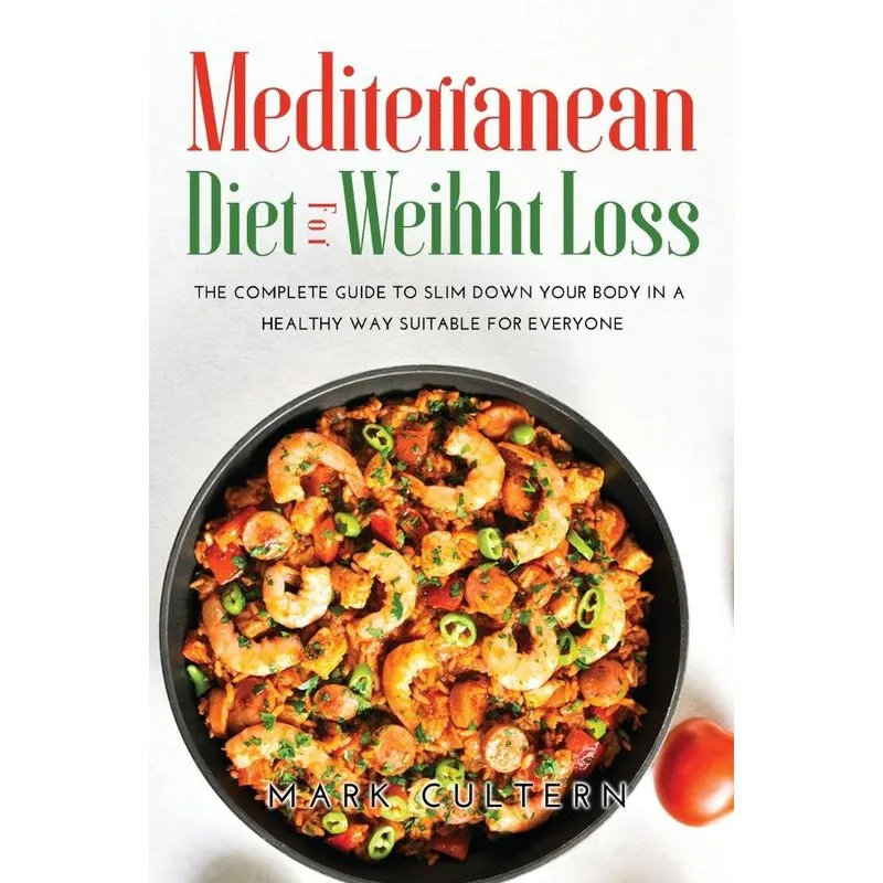 MEDITERRANEAN DIET FOR WEIGHT LOSS