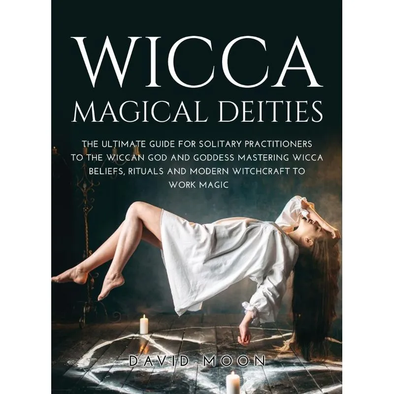 WICCA MAGICAL DEITIES