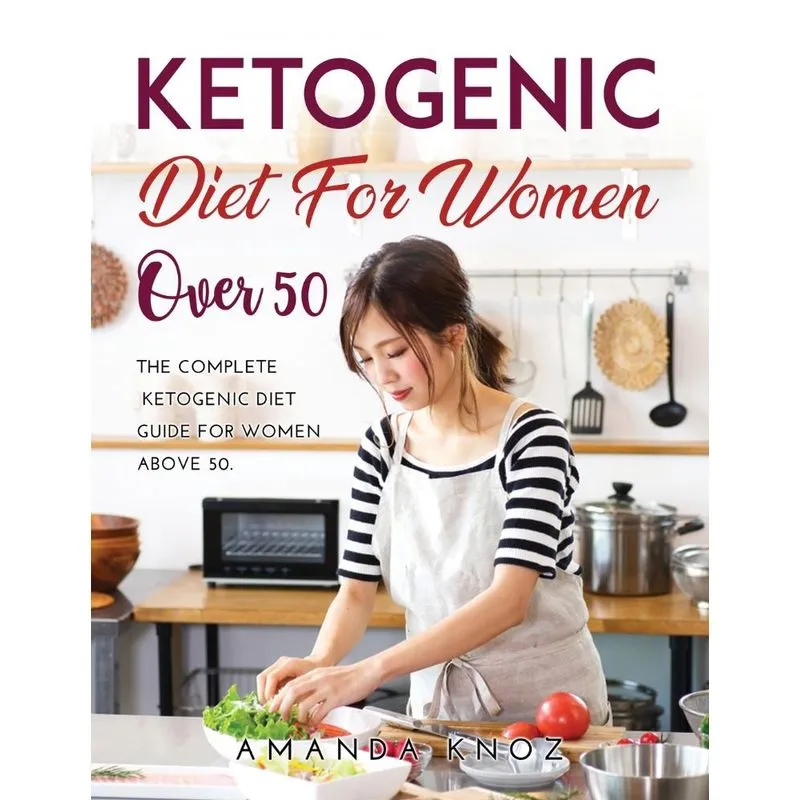 KETOGENIC DIET FOR WOMEN OVER 50