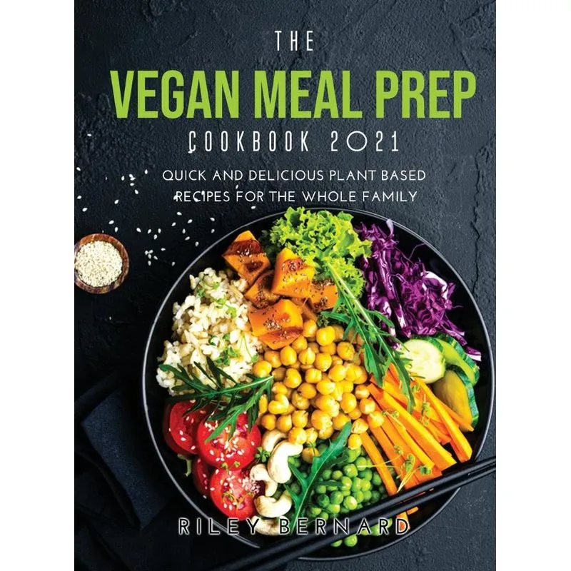 THE VEGAN MEAL PREP COOKBOOK 2021