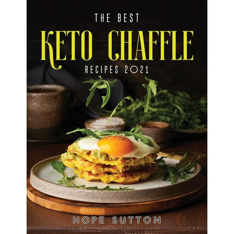 THE BEST KETO CHAFFLE RECIPES 2021
