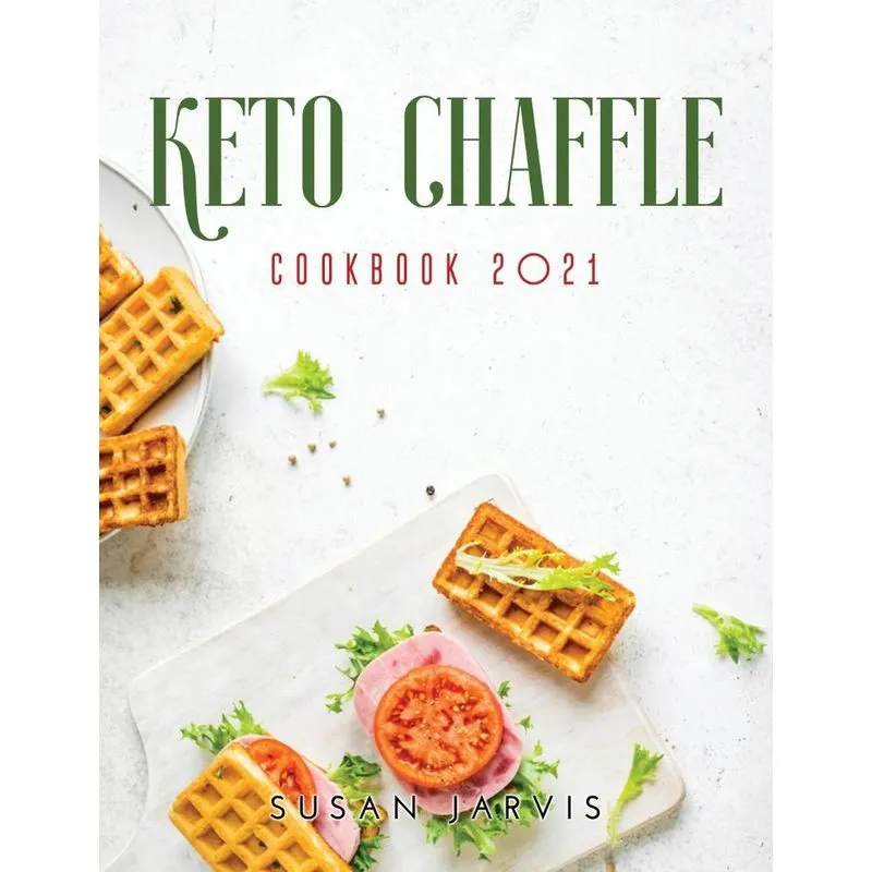 KETO CHAFFLE COOKBOOK 2021