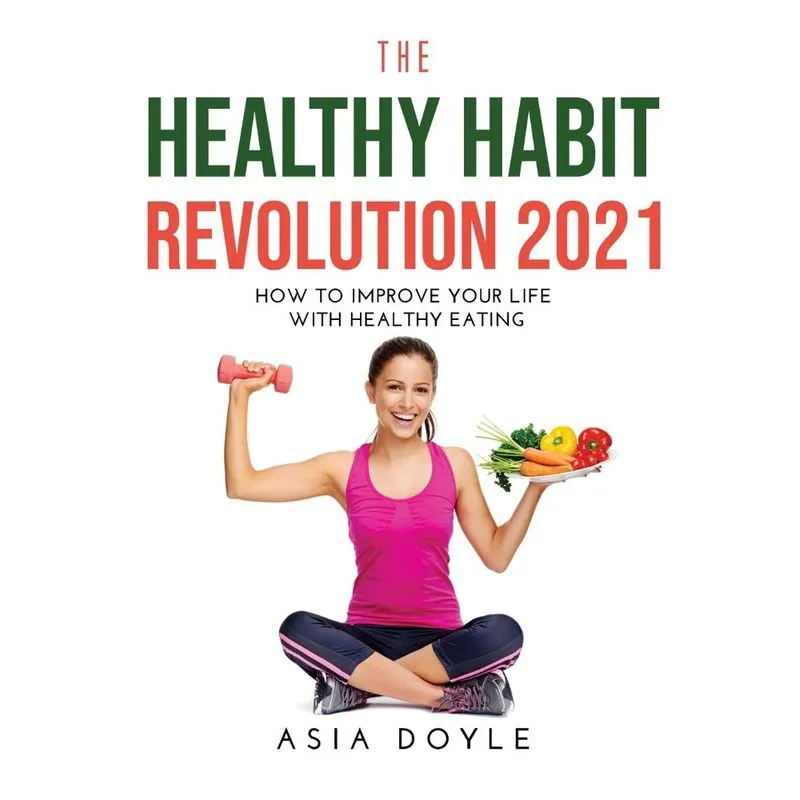The Healthy Habit Revolution 2021