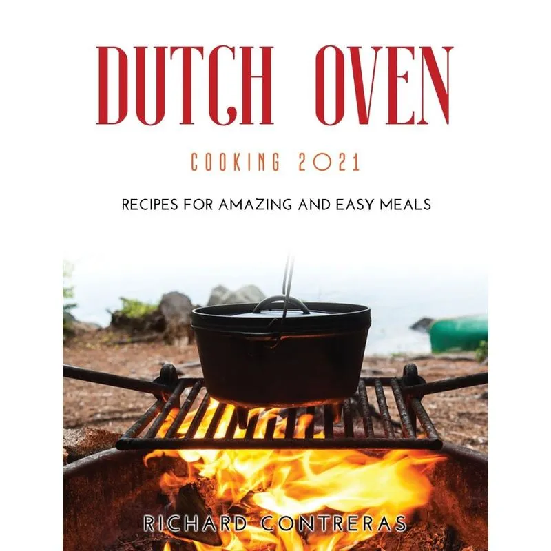 Dutch Oven Cooking 2021