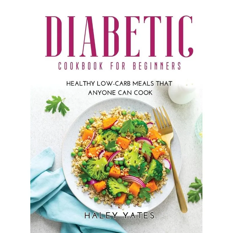 DIABETIC COOKBOOK FOR BEGINNERS