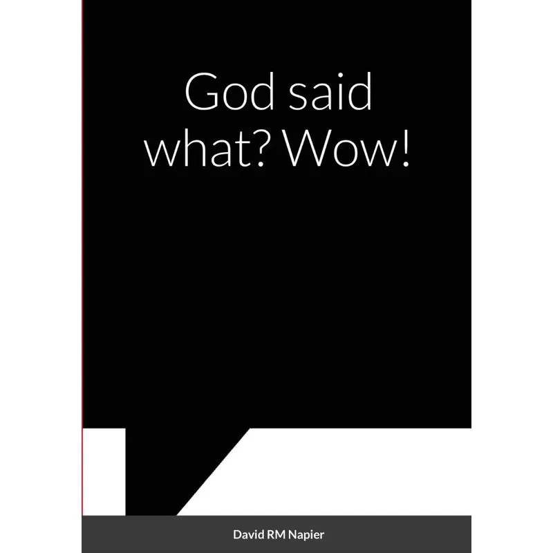 God said what? Wow!