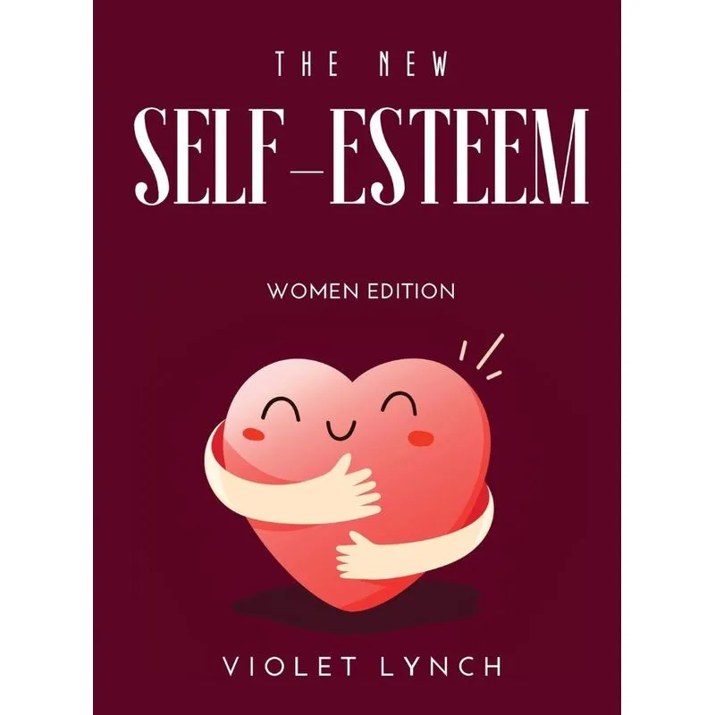 The New Self-Esteem Book 2021