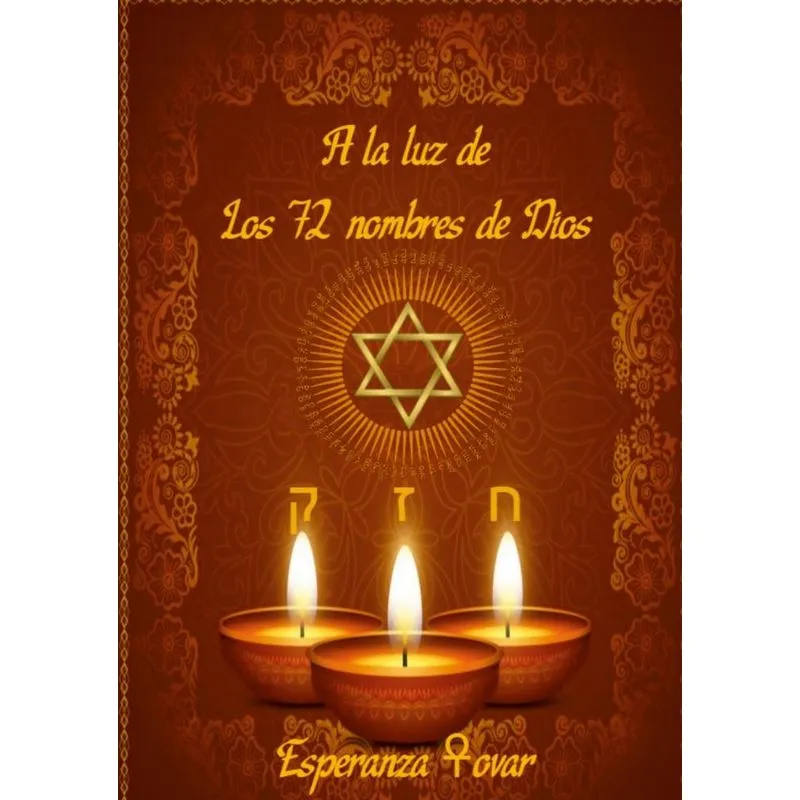 A la luz de los 72 Nombres de Dios