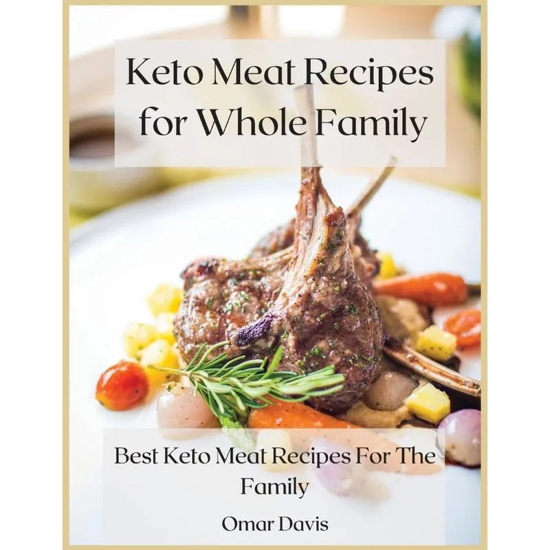 Keto Meat Recipes for Whole Family