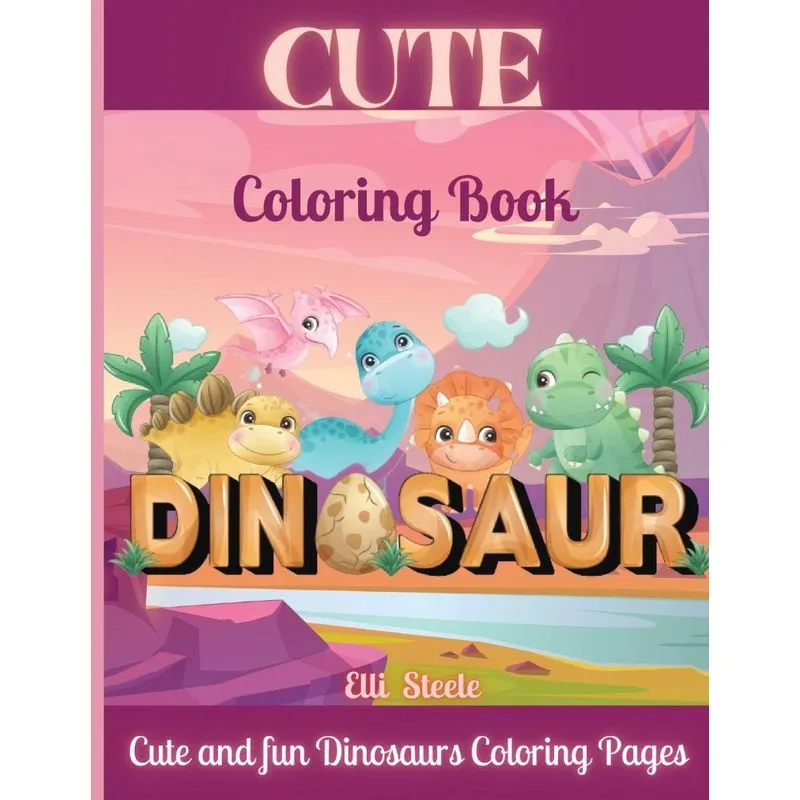 Cute Dinosaurs Coloring Book