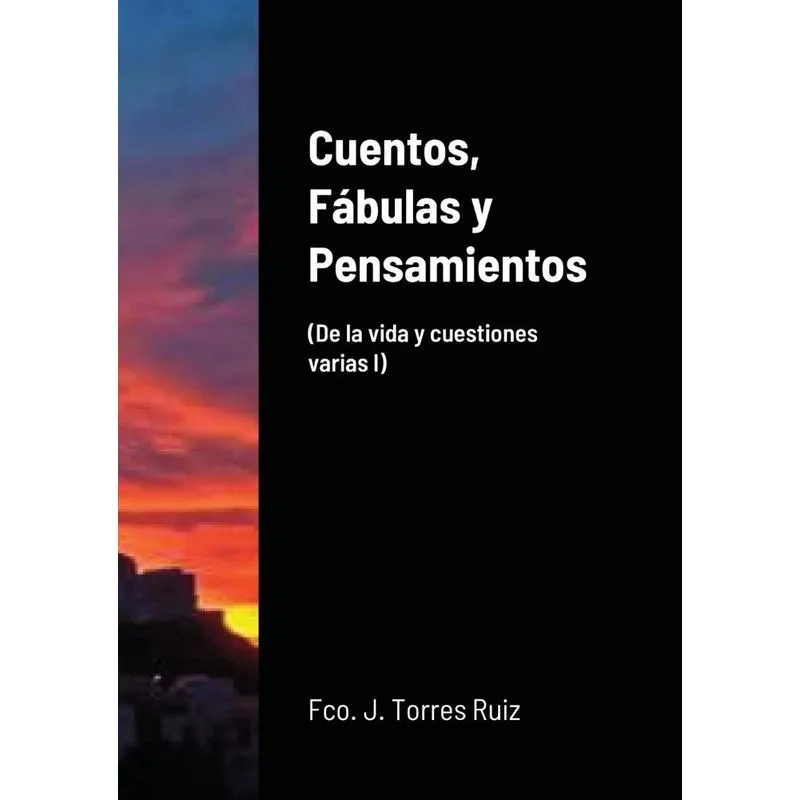 Cuentos, Fábulas y Pensamientos