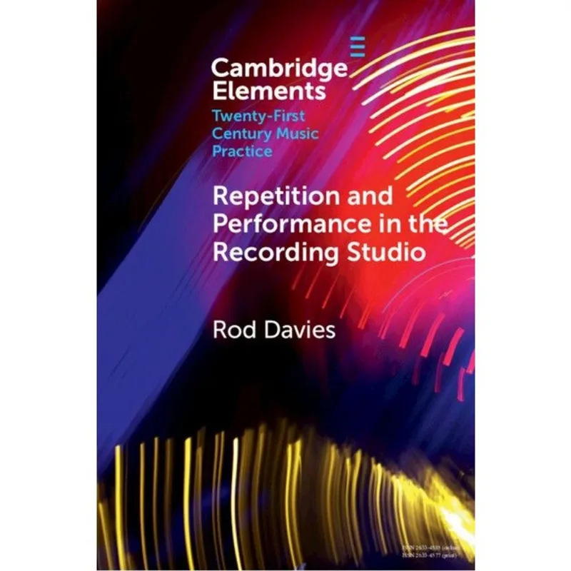 REPETITION AND PERFORMANCE IN THE RECORDING STUDIO