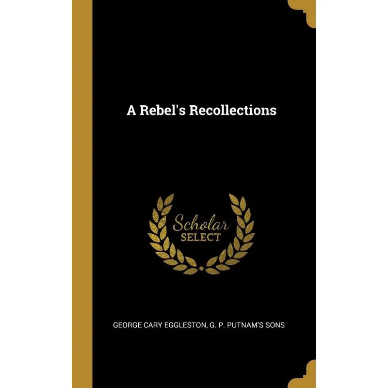 A Rebels Recollections