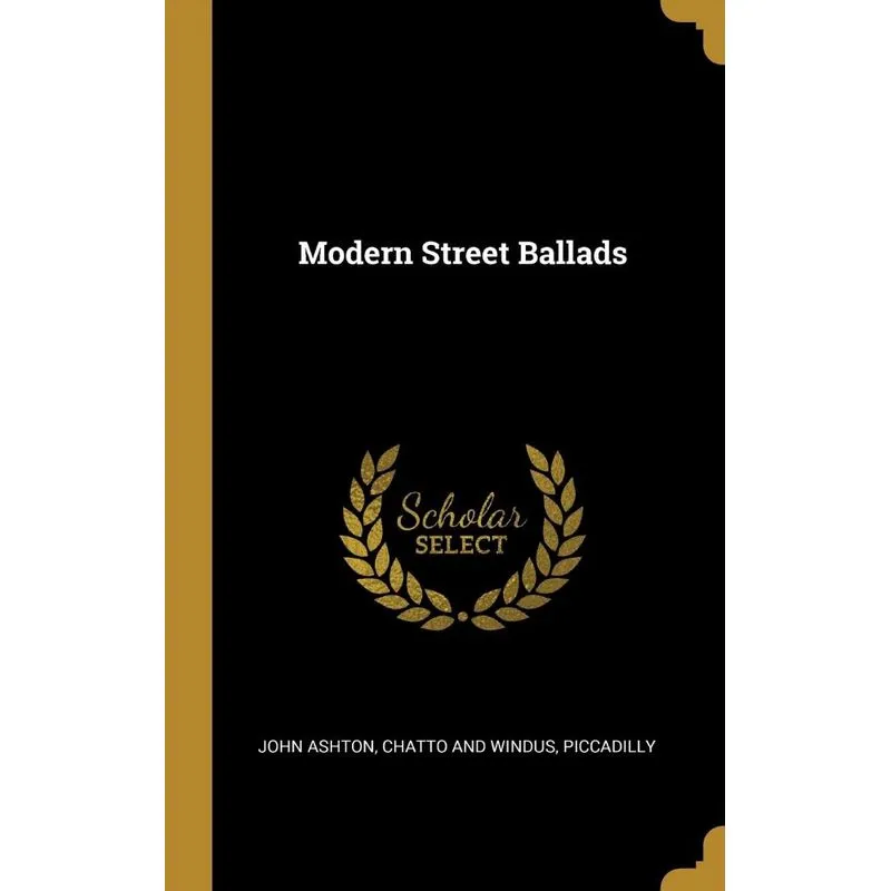 Modern Street Ballads