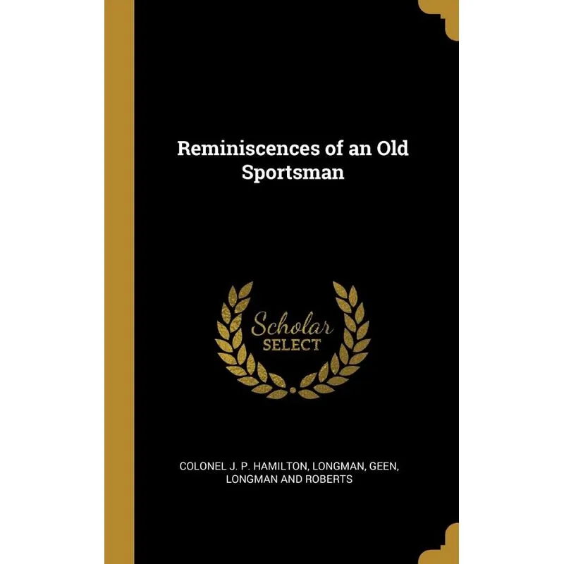 Reminiscences of an Old Sportsman