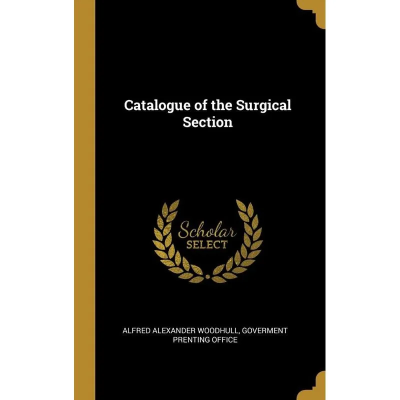 Catalogue of the Surgical Section