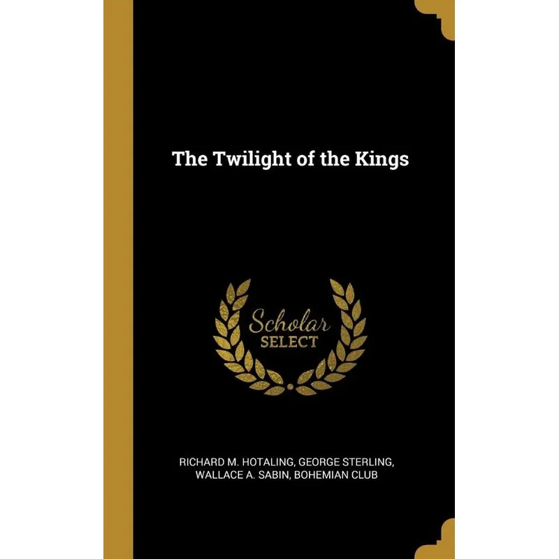 The Twilight Of The Kings