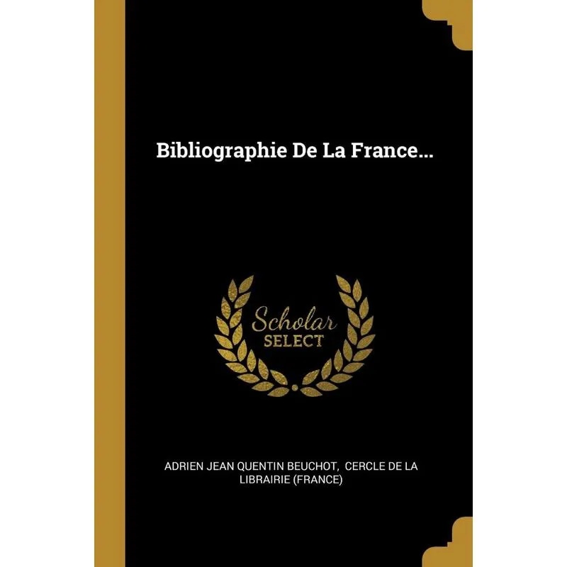 Bibliographie De La France...