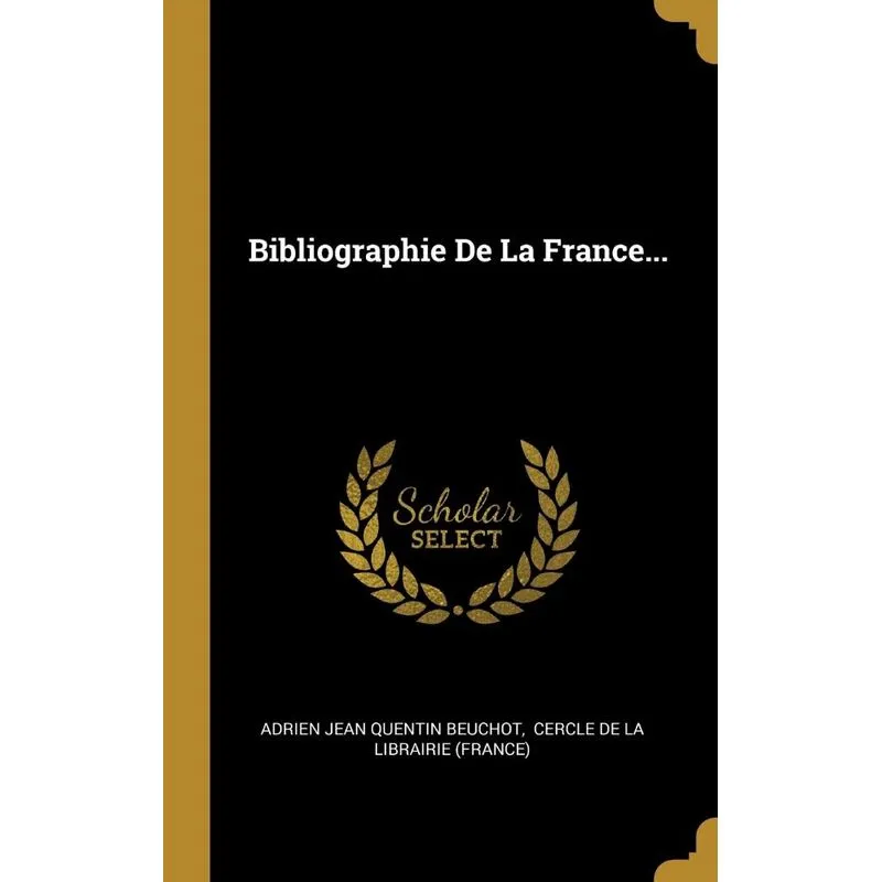Bibliographie De La France...