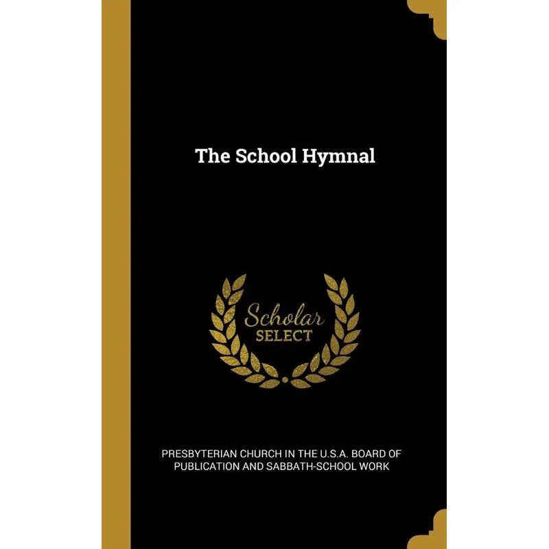 The School Hymnal