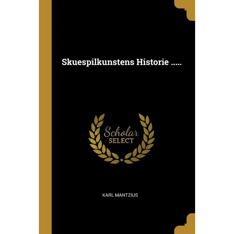 Skuespilkunstens Historie .....