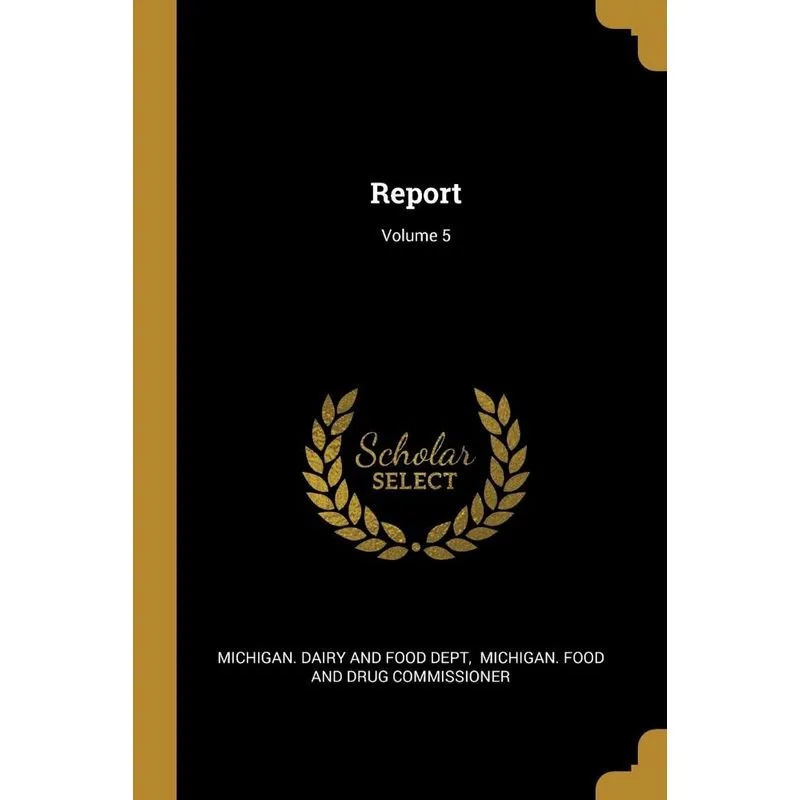 Report, Volume 5