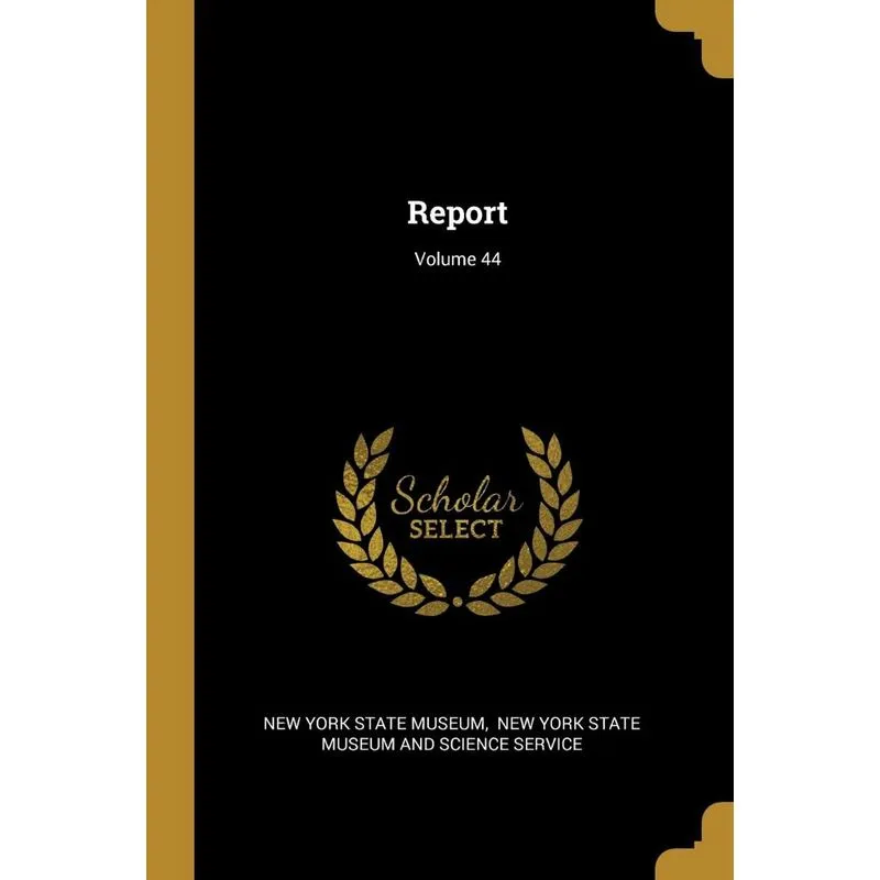 Report, Volume 44