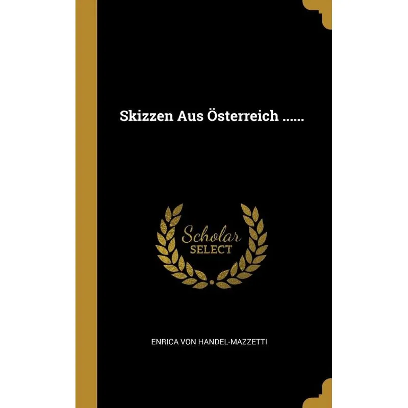 Skizzen Aus Österreich ......