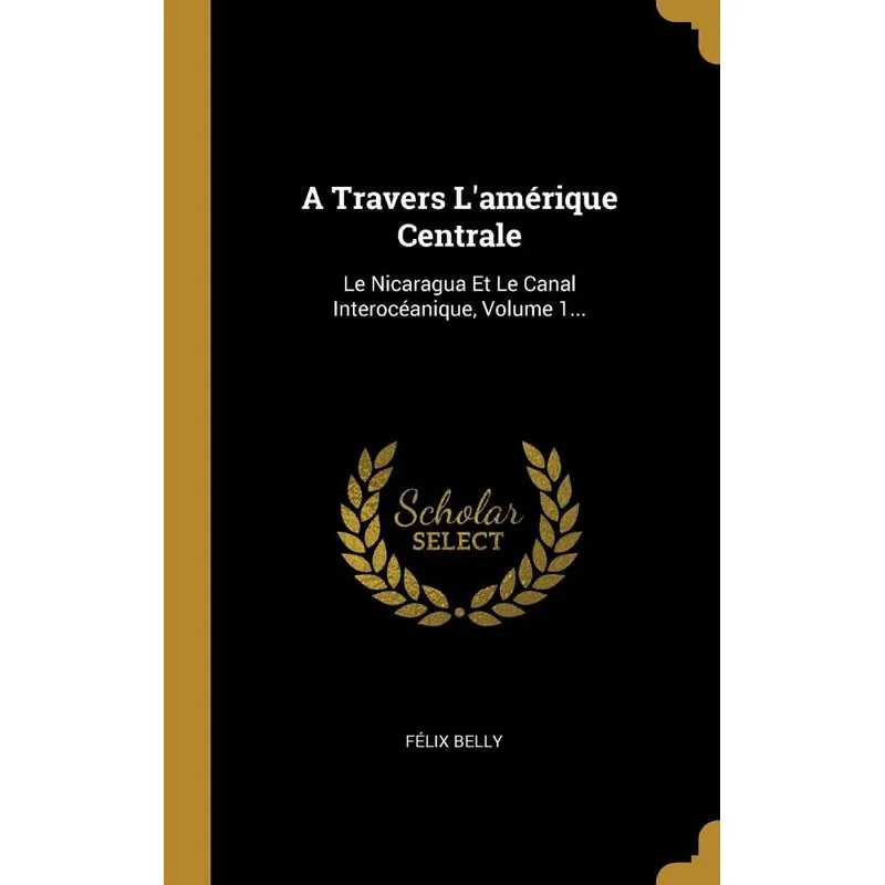 A Travers Lamérique Centrale