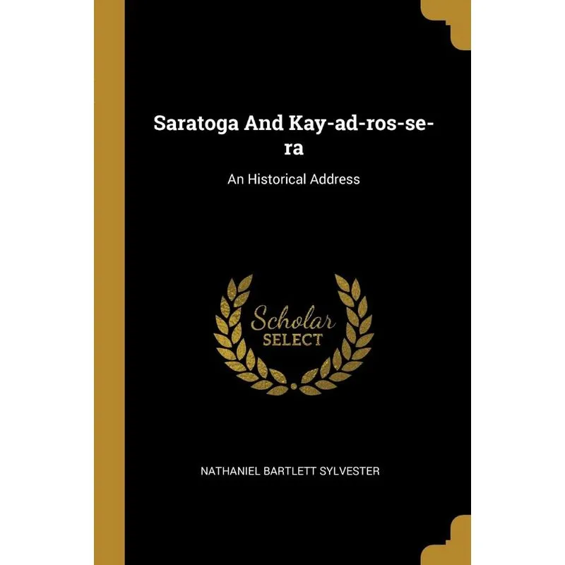 Saratoga And Kay-ad-ros-se-ra