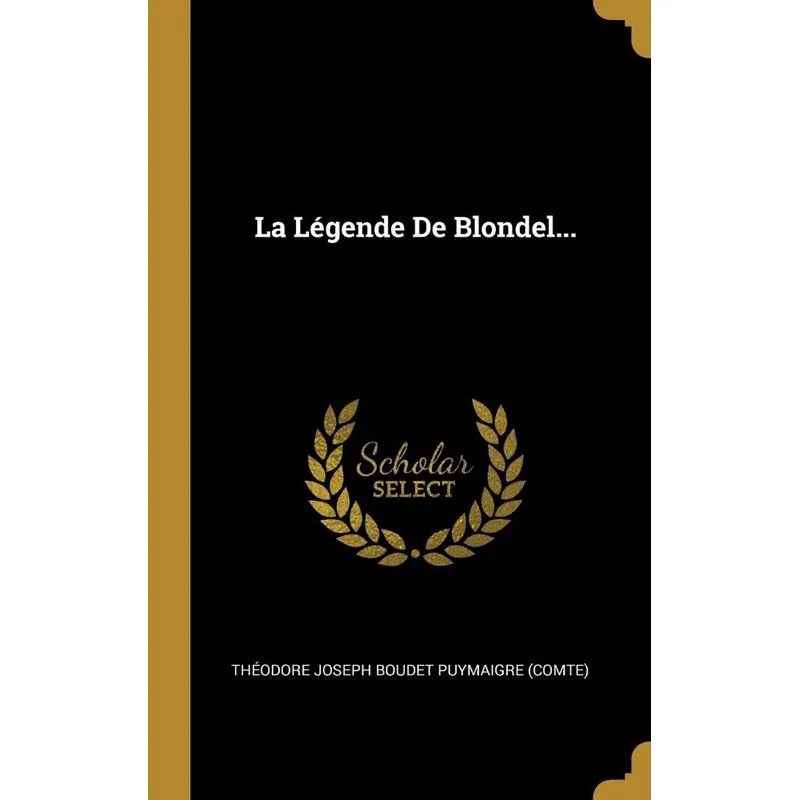 La Légende De Blondel...