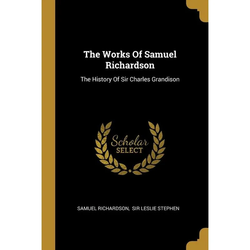 The Works Of Samuel Richardson