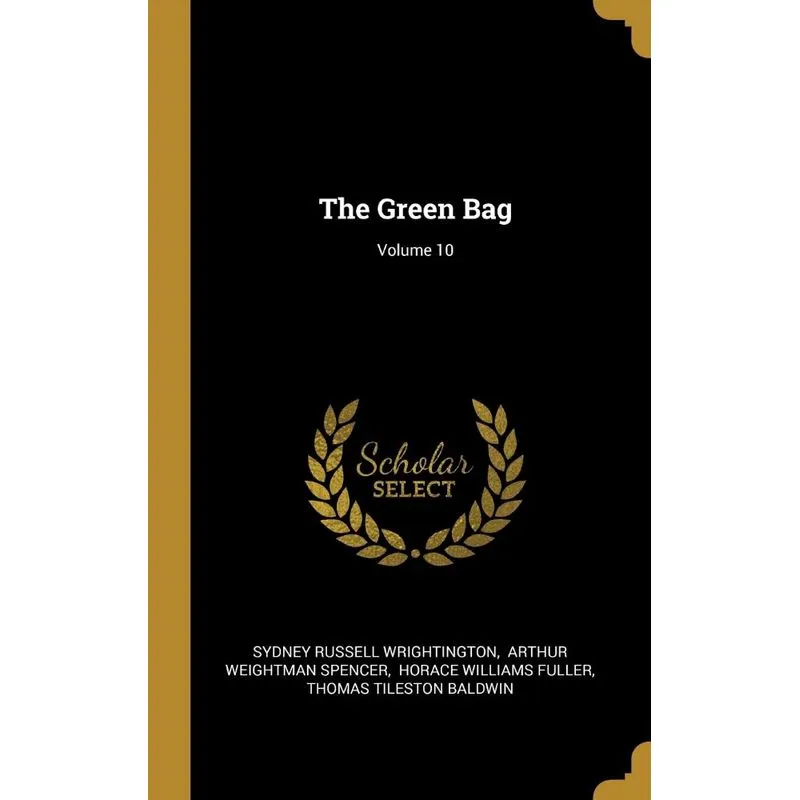 The Green Bag, Volume 10