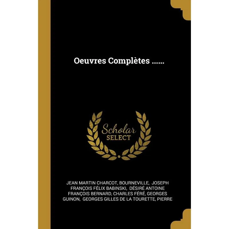 Oeuvres Complètes ......