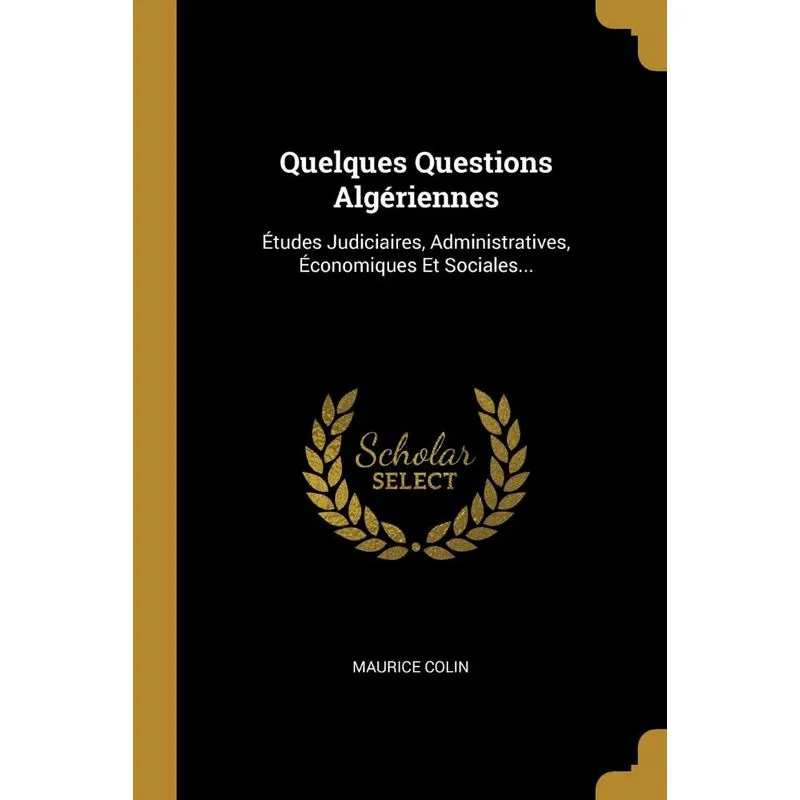 Quelques Questions Algériennes