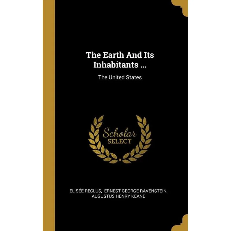 The Earth And Its Inhabitants ...