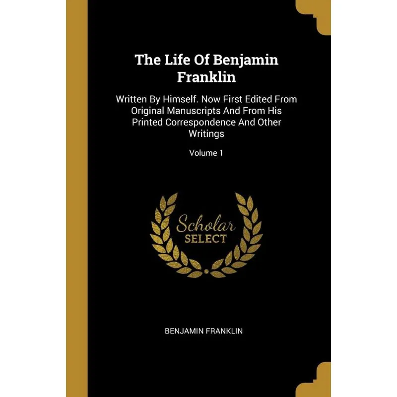 The Life Of Benjamin Franklin