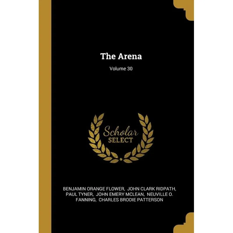 The Arena, Volume 30