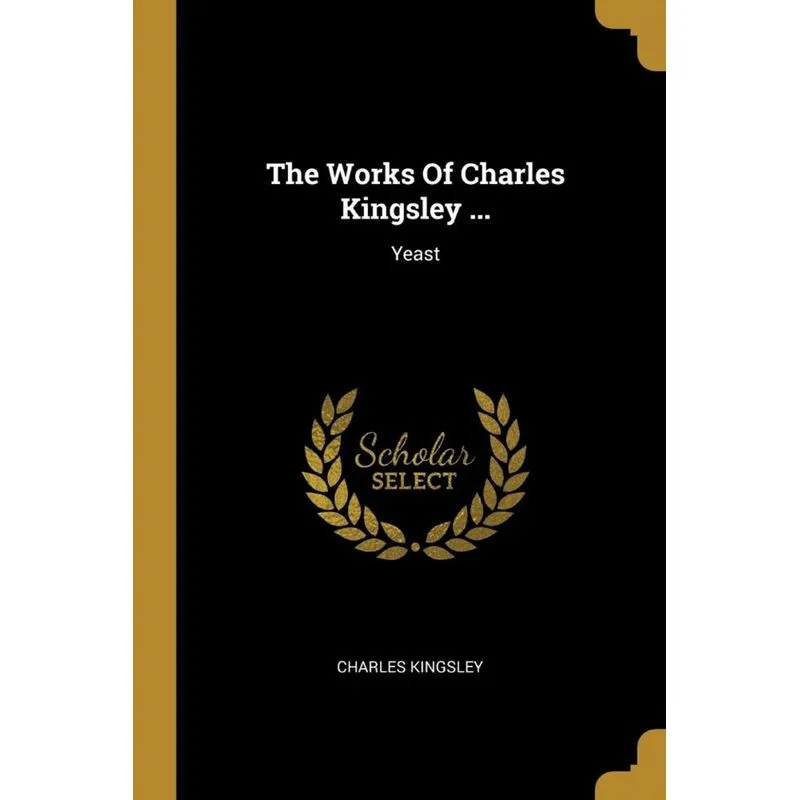 The Works Of Charles Kingsley ...